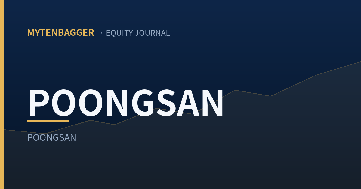 Poongsan stock analysis - MyTenbagger equity journal
