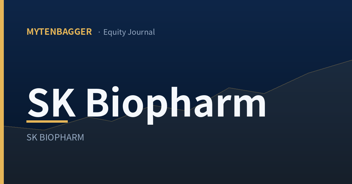 SK Biopharm stock analysis — MyTenbagger equity journal cover image