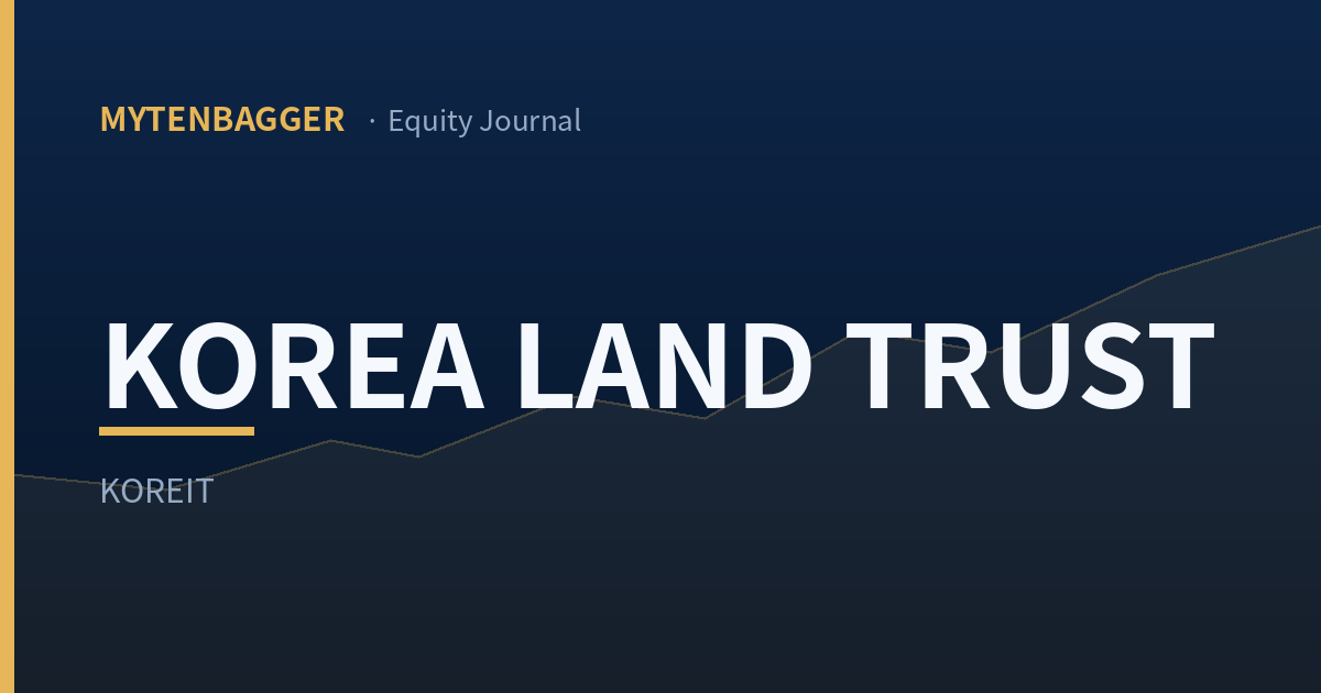Behind Korea Land Trust Stock, 28.2% From a Low Half