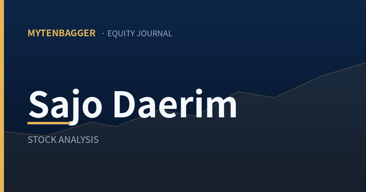 MyTenbagger Sajo Daerim stock analysis cover
